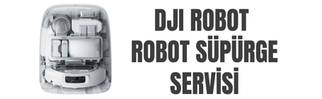 DJI Robot Süpürge Tamir Servisi
